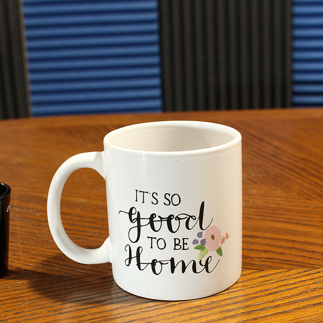 Its So Good To Be Home Ceramic Mug (14 oz)