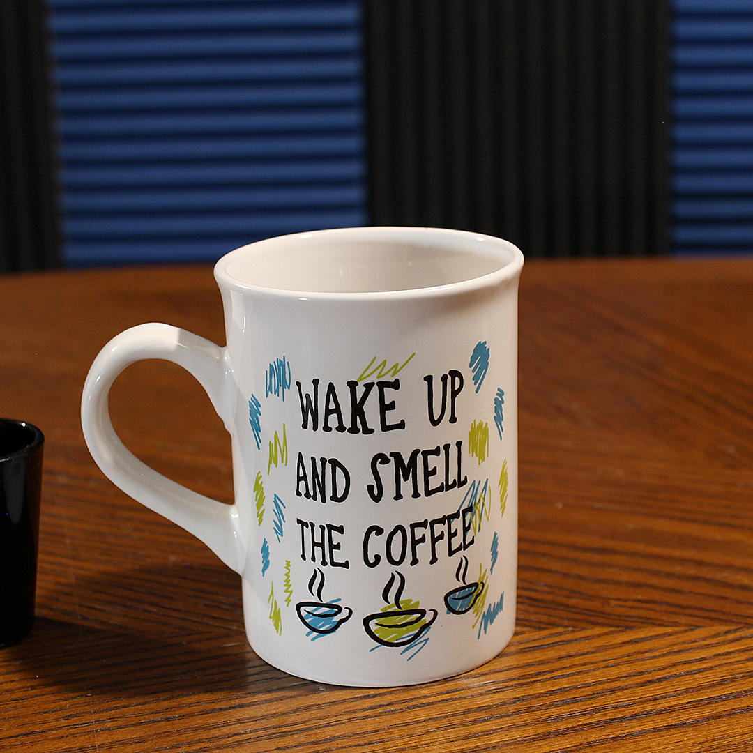 Wake Up And Smell The Coffee Ceramic Mug (15 oz)
